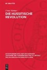 Ernst Werner - Die hussitische Revolution
