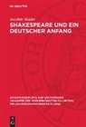 Joachim Müller - Shakespeare und ein deutscher Anfang