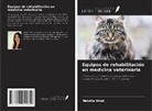 Natalia Sitek - Equipos de rehabilitación en medicina veterinaria