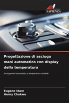 Henry Chukwu, Eugene Idam - Progettazione di asciuga mani automatico con display della temperatura