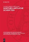 Gertrud Schubart-Fikentscher - Goethes amtliche Schriften