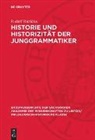 Rudolf Ru¿i¿ka, Rudolf Ruzicka, Rudolf Ružička - Historie und Historizität der Junggrammatiker