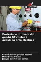 Jéssyca Dondoni dos Santos, Larissa Maria Figueirôa Bacelar, Miller Souza Oliveira - Protezione ottimale dei quadri BT contro i guasti da arco elettrico
