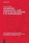 Gerhard Dudek - Die Brüder Karamasow - Zur Struktur der Romane F. M. Dostojewskis