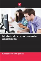 Kimberley Garth-James - Modelo do corpo docente académico