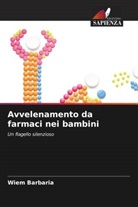 Wiem Barbaria - Avvelenamento da farmaci nei bambini
