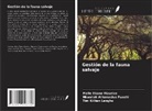 Nkwatoh Athanasius Fuashi, Tim Killian Lengha, Melle Ekane Maurice - Gestión de la fauna salvaje