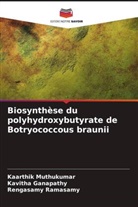 Kavitha Ganapathy, Kaarthik Muthukumar, Rengasamy Ramasamy - Biosynthèse du polyhydroxybutyrate de Botryococcous braunii