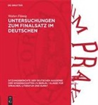 Walter Flämig - Untersuchungen zum Finalsatz im Deutschen