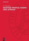 G. F. Kim - Geistige Profile Asiens und Afrikas
