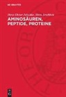 Hans-Dieter Jakubke, Hans Jeschkeit - Aminosäuren, Peptide, Proteine