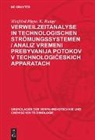 Winfried Pippe, K. Runge - Verweilzeitanalyse in technologischen Strömungssystemen / Analiz vremeni prebyvanija potokov v technologiceskich apparatach