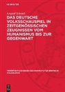 Leopold Schmidt - Das deutsche Volksschauspiel in zeitgenössischen Zeugnissen vom Humanismus bis zur Gegenwart