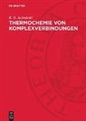 K. B. Jazimirski - Thermochemie von Komplexverbindungen