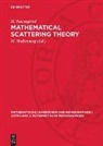 H. Baumgärtel, M. Wollenberg - Mathematical Scattering Theory