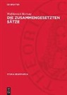 Wolfdietrich Hartung - Die zusammengesetzten Sätze