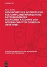 Hans Stubbe - Geschichte des Instituts für Kulturpflanzenforschung Gatersleben der Deutschen Akademie der Wissenschaften zu Berlin (1943-1968)