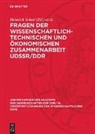 Helmut Koziolek, Heinrich Scheel - Fragen der wissenschaftlich-technischen und ökonomischen Zusammenarbeit UdSSR/DDR