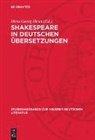 Hans Georg Heun - Shakespeare in deutschen Übersetzungen