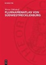 Werner Zühlsdorff - Flurnamenatlas von Südwestmecklenburg