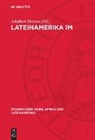 Adalbert Dessau - Lateinamerika im antiimperialistischen Kampf