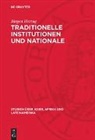 Jürgen Herzog - Traditionelle Institutionen und Nationale Befreiungsrevolution in Tansania