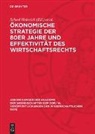 Scheel Heinrich, Gerhard Schüßler - Ökonomische Strategie der 80er Jahre und Effektivität des Wirtschaftsrechts