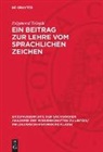 Zsigmond Telegdi - Ein Beitrag zur Lehre vom sprachlichen Zeichen