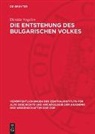 Dimit¿r Angelov, Dimitar Angelov, Dimităr Angelov - Die Entstehung des bulgarischen Volkes
