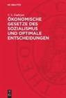 V. S. Dadajan - Ökonomische Gesetze des Sozialismus und optimale Entscheidungen