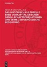 Joachim Herrmann, Heinrich Scheel - Das historisch-kulturelle Erbe vorkapitalistischer Gesellschaftsformationen und seine zeitgenössische Bedeutung
