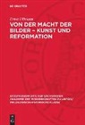Ernst Ullmann - Von der Macht der Bilder - Kunst und Reformation
