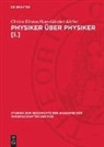 Christa Kirsten, Hans-Günther Körber - Physiker über Physiker [I.]