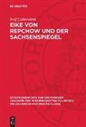 Rolf Lieberwirth - Eike von Repchow und der Sachsenspiegel
