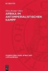 Hans Kramer - Afrika im antiimperialistischen Kampf