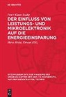 Peter-Klaus Budig, Hans-Heinz Emons - Der Einfluß von Leistungs- und Mikroelektronik auf die Energieeinsparung