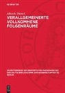 Albrecht Pietsch - Verallgemeinerte vollkommene Folgenräume