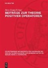 Hans-Jürgen Krieger - Beiträge zur Theorie positiver Operatoren