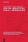 Lothar Kolditz, Gerhard Zimmermann - Zum 150. Geburtstag von D. I. Mendelejew