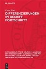 Ernst Bloch - Differenzierungen im Begriff Fortschritt
