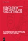 Leopold Magon, Hans Werner Seiffert - Probleme der Otto Ludwig- und Wieland-Ausgabe