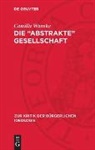 Camilla Warnke - Die "abstrakte" Gesellschaft