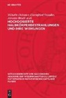 Annette Brock et al., Wilhelm Oelssner, Ehrenfried Standke - Hochdosierte Halbkörperbestrahlungen und ihre Wirkungen