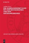 Ladislav Hrzal - Die Auseinandersetzung mit dem Revisionismus und dem Antikommunismus