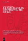 Hans Jürgen Rösler - Die anorganischen Komponenten der Kohlen
