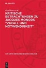 Guy Besse et al. - Kritische Betrachtungen zu Jacques Monods "Zufall und Notwendigkeit"