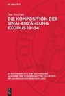 Otto Eißfeldt - Die Komposition der Sinai-Erzählung Exodus 19-34