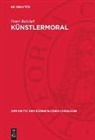 Peter Reichel - Künstlermoral
