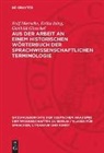Gunhild Ginschel, Rolf Hiersche, Erika Ising - Aus der Arbeit an einem historischen Wörterbuch der sprachwissenschaftlichen Terminologie