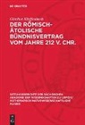 Günther Klaffenbach - Der römisch-ätolische Bündnisvertrag vom Jahre 212 V. Chr.
